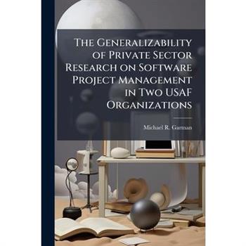 The Generalizability of Private Sector Research on Software Project Management in Two USAF Organizations