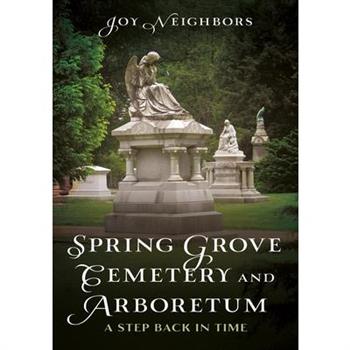 Spring Grove Cemetery and Arboretum