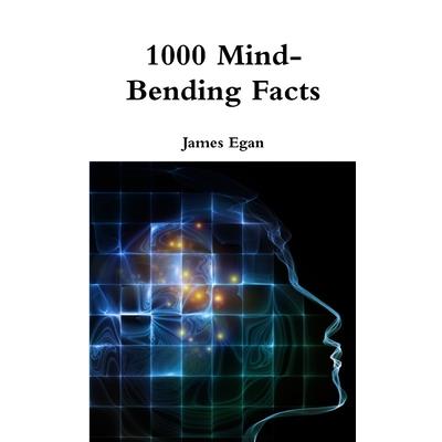 1000 Mind-Bending Facts