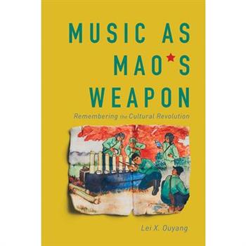 Music as Mao’s Weapon