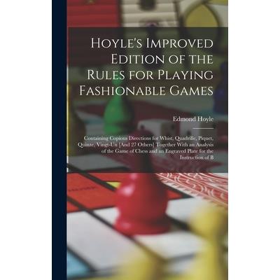 Hoyle's Improved Edition of the Rules for Playing Fashionable Games