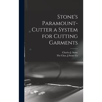 Stone’s Paramount-Cutter a System for Cutting Garments