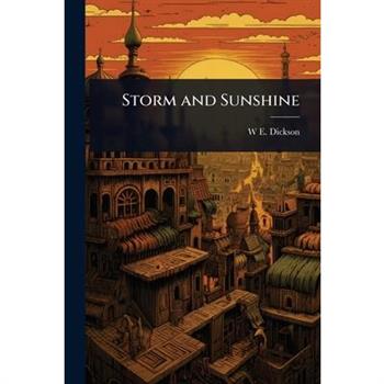 Storm and Sunshine