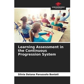 Learning Assessment in the Continuous Progression System