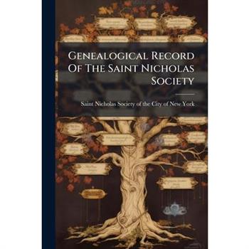 Genealogical Record Of The Saint Nicholas Society
