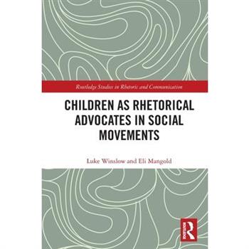 Children as Rhetorical Advocates in Social Movements