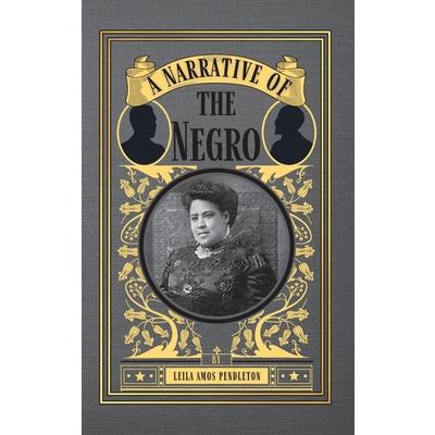 A Narrative of the Negro