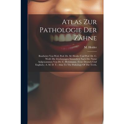 Atlas Zur Pathologie Der Z瓣hne