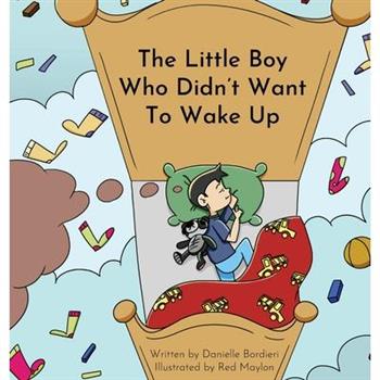 The Little Boy Who Didn't Want To Wake Up