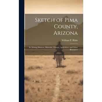 Sketch of Pima County, Arizona