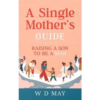 A Single Mother's Guide