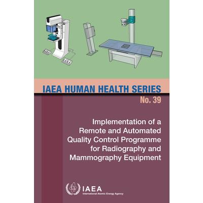 Implementation of a Remote and Automated Quality Control Programme for Radiography and Mammography Equipment