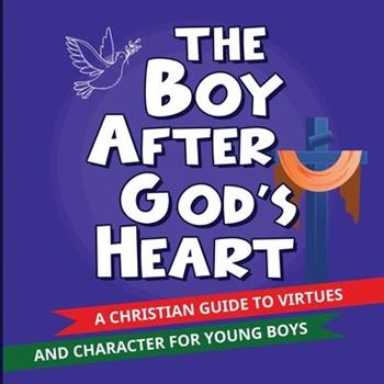 The Boy After God’s Heart
