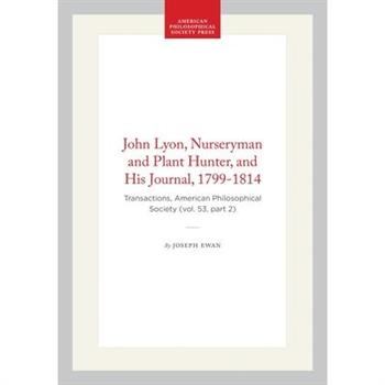 John Lyon, Nurseryman and Plant Hunter, and His Journal, 1799-1814