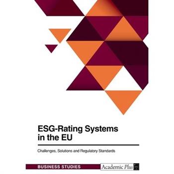 ESG-Rating Systems in the EU. Challenges, Solutions and Regulatory Standards