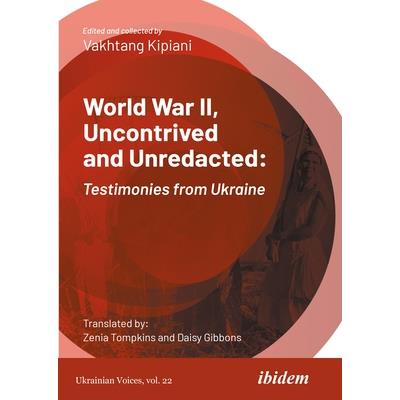 World War II, Uncontrived and Unredacted