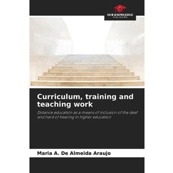 Curriculum, training and teaching work