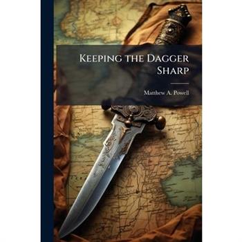 Keeping the Dagger Sharp