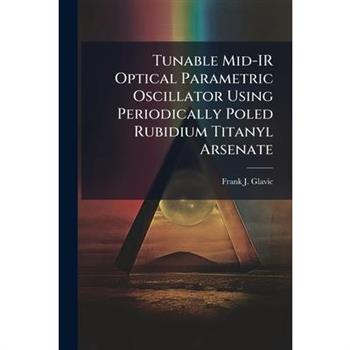 Tunable Mid-IR Optical Parametric Oscillator Using Periodically Poled Rubidium Titanyl Arsenate