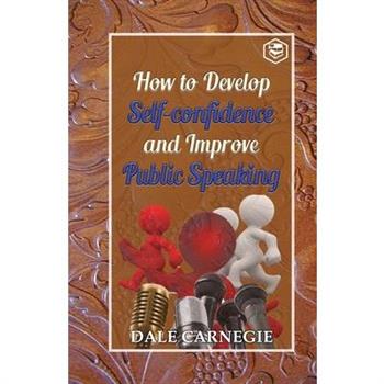 How to develop self-confidence and Improve public Speaking