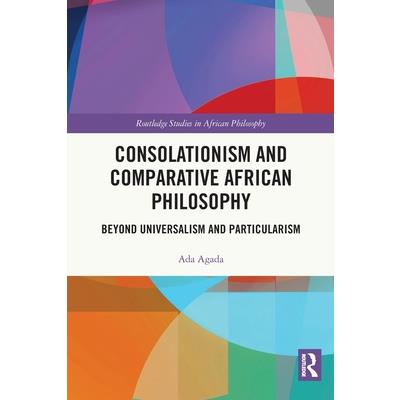 Consolationism and Comparative African Philosophy