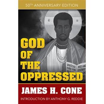 God of the Oppressed: 50th Anniversary Edition