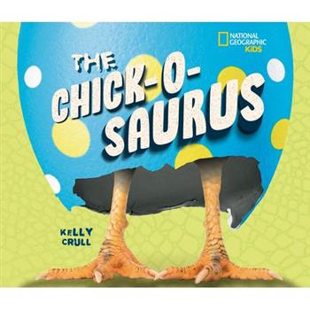 The Chick-O-Saurus