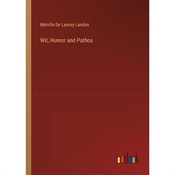 Wit, Humor and Pathos