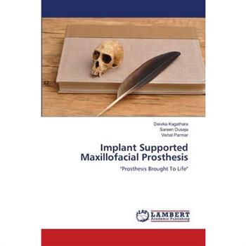 Implant Supported Maxillofacial Prosthesis