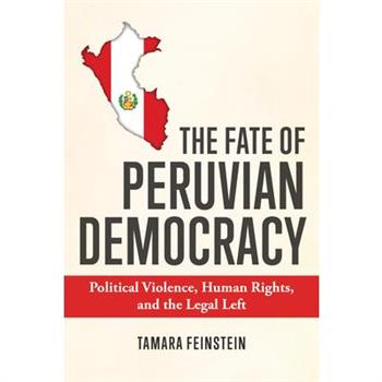 The Fate of Peruvian Democracy