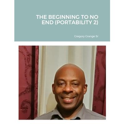 The Beginning to No End (Portability 2)