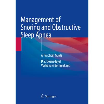 Management of Snoring and Obstructive Sleep Apnea