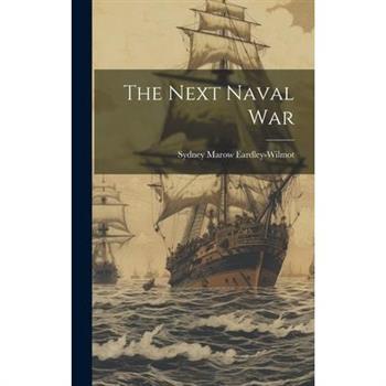 The Next Naval War