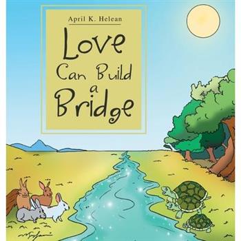 Love Can Build a Bridge