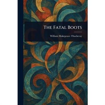 The Fatal Boots