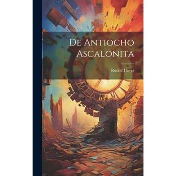 De Antiocho Ascalonita