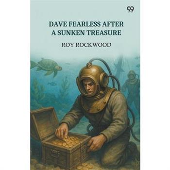 Dave Fearless After A Sunken Treasure