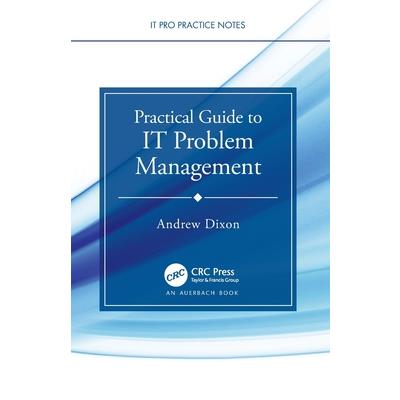 Practical Guide to IT Problem Management