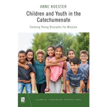 Children and Youth in the Catechumenate
