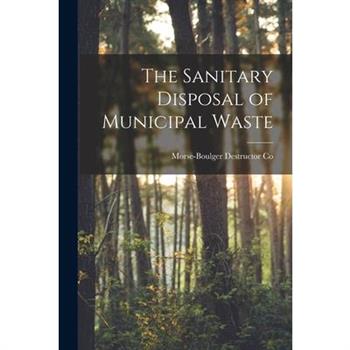 The Sanitary Disposal of Municipal Waste
