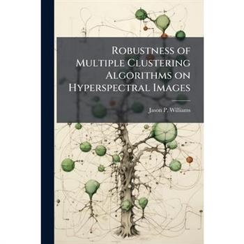 Robustness of Multiple Clustering Algorithms on Hyperspectral Images