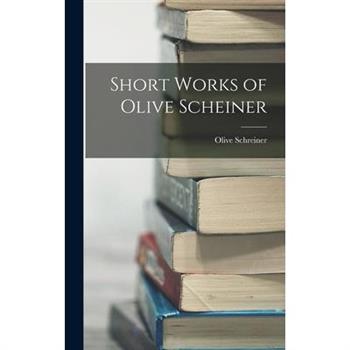 Short Works of Olive Scheiner