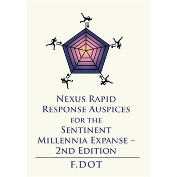 Nexus Rapid Response Auspices for the Sentinent Millennia Expanse - 2Nd Edition