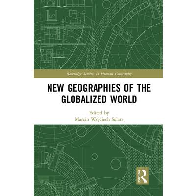 New Geographies of the Globalized World
