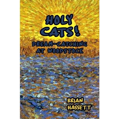 Holy Cats! Dream-Catching at Woodstock