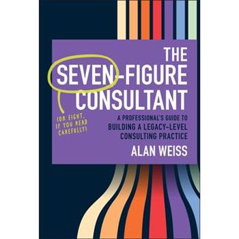 The Seven-Figure Consultant
