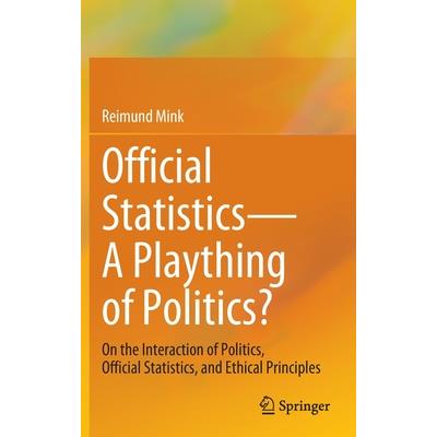 Official Statistics--A Plaything of Politics?