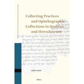 Collecting Practices and Opisthographic Collections in Qumran and Herculaneum