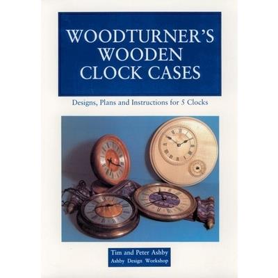 Woodturner’s Wooden Clock Cases