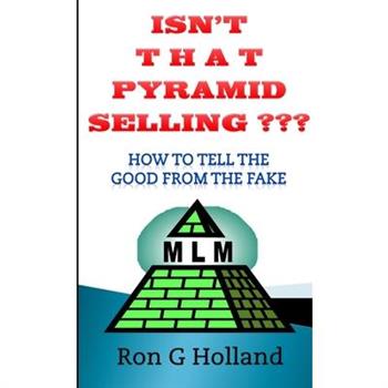 Isn't That Pyramid Selling?